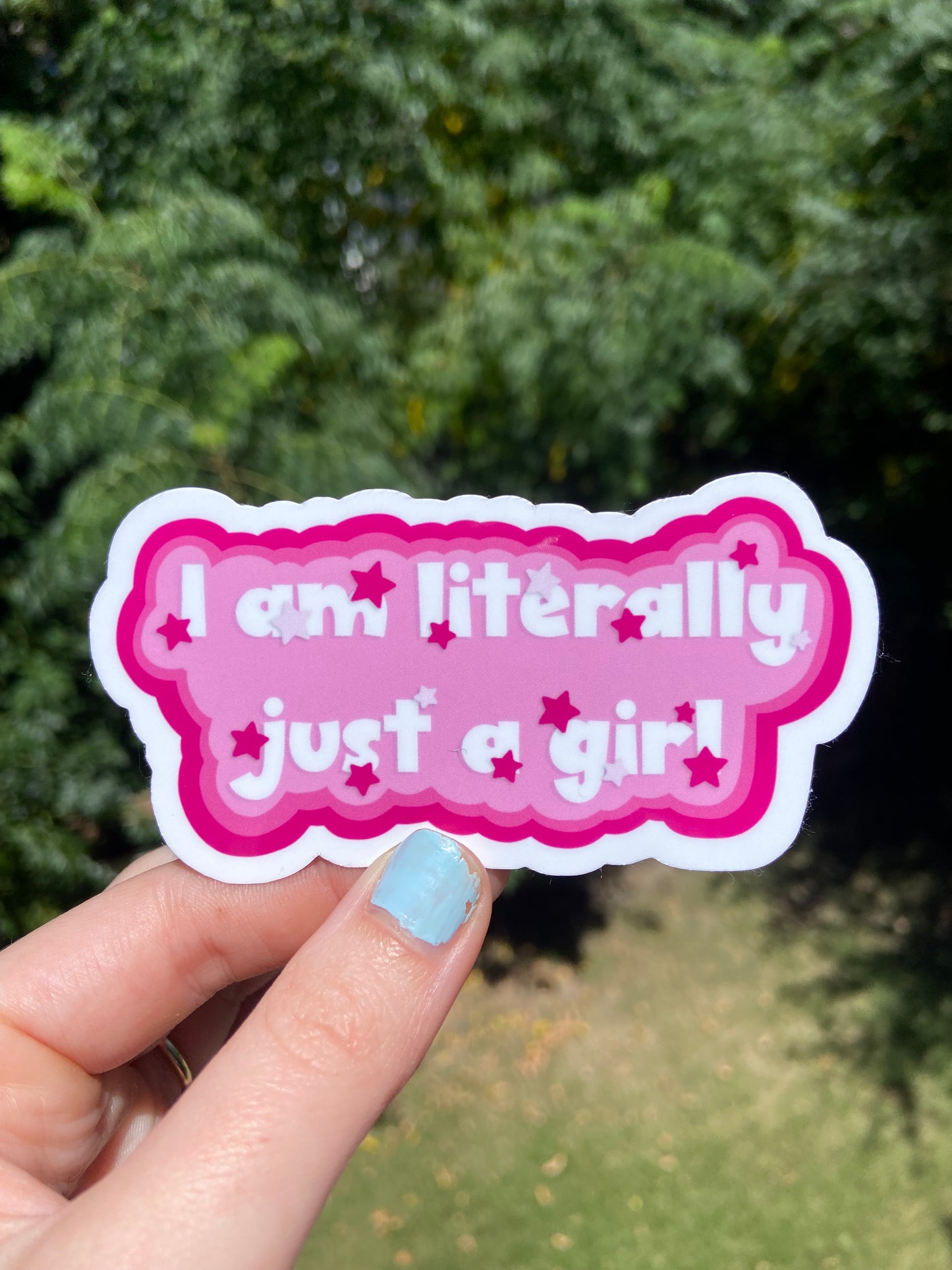 I am literally just a girl🌸 - Sticker
