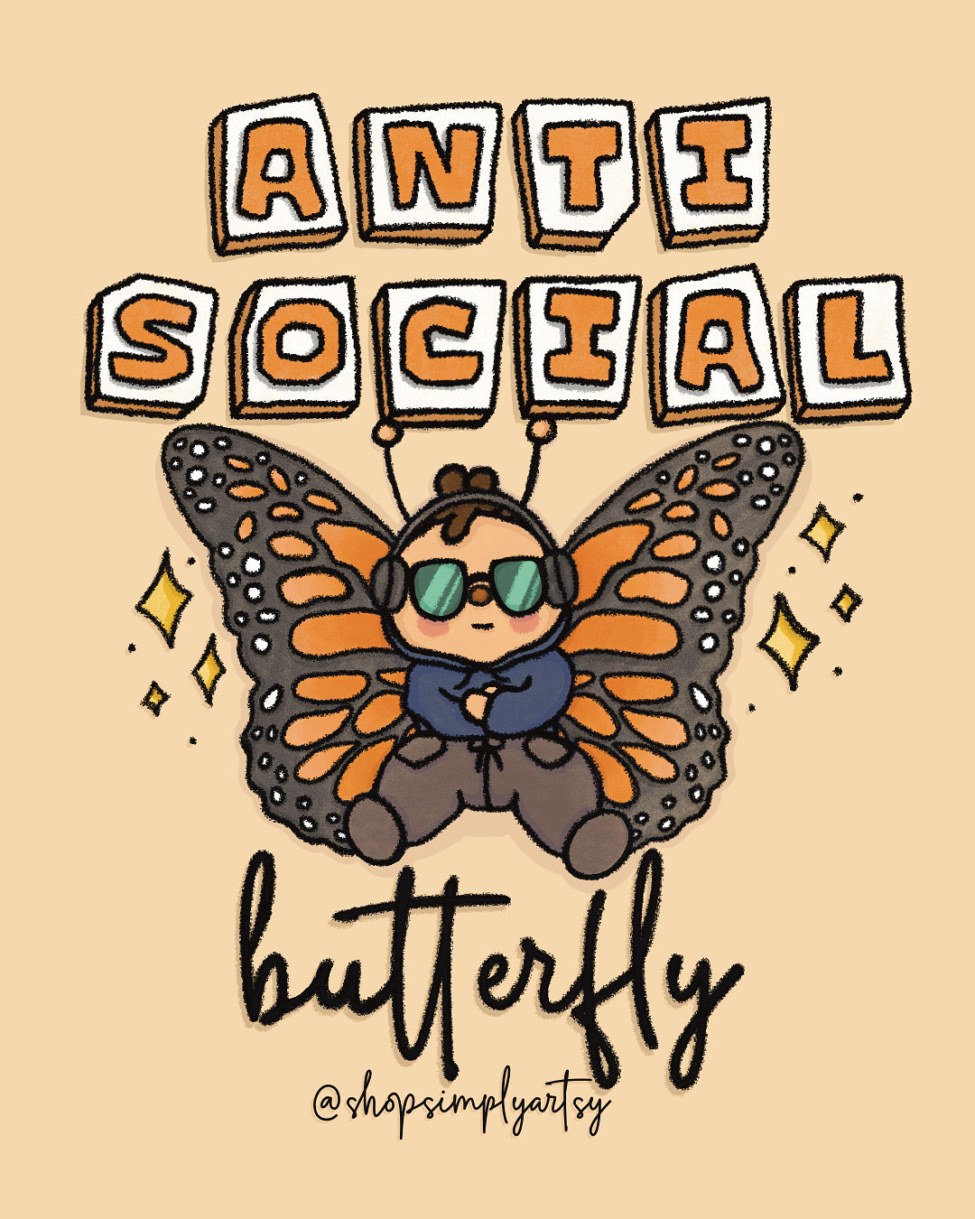 Anti-social butterfly🦋- art print