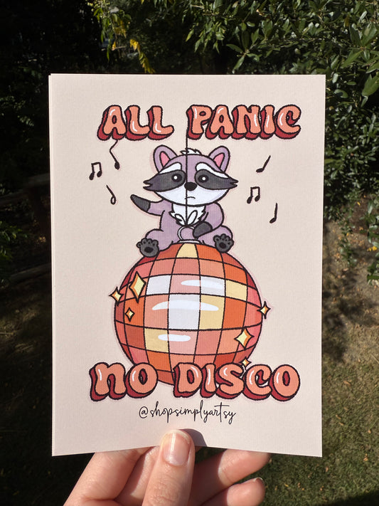 All panic, no disco🪩🦝- art print