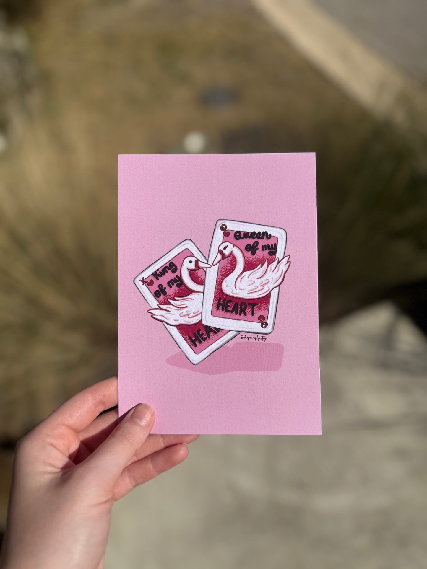 5 x 7 art print- King/Queen of my Heart🩷✨