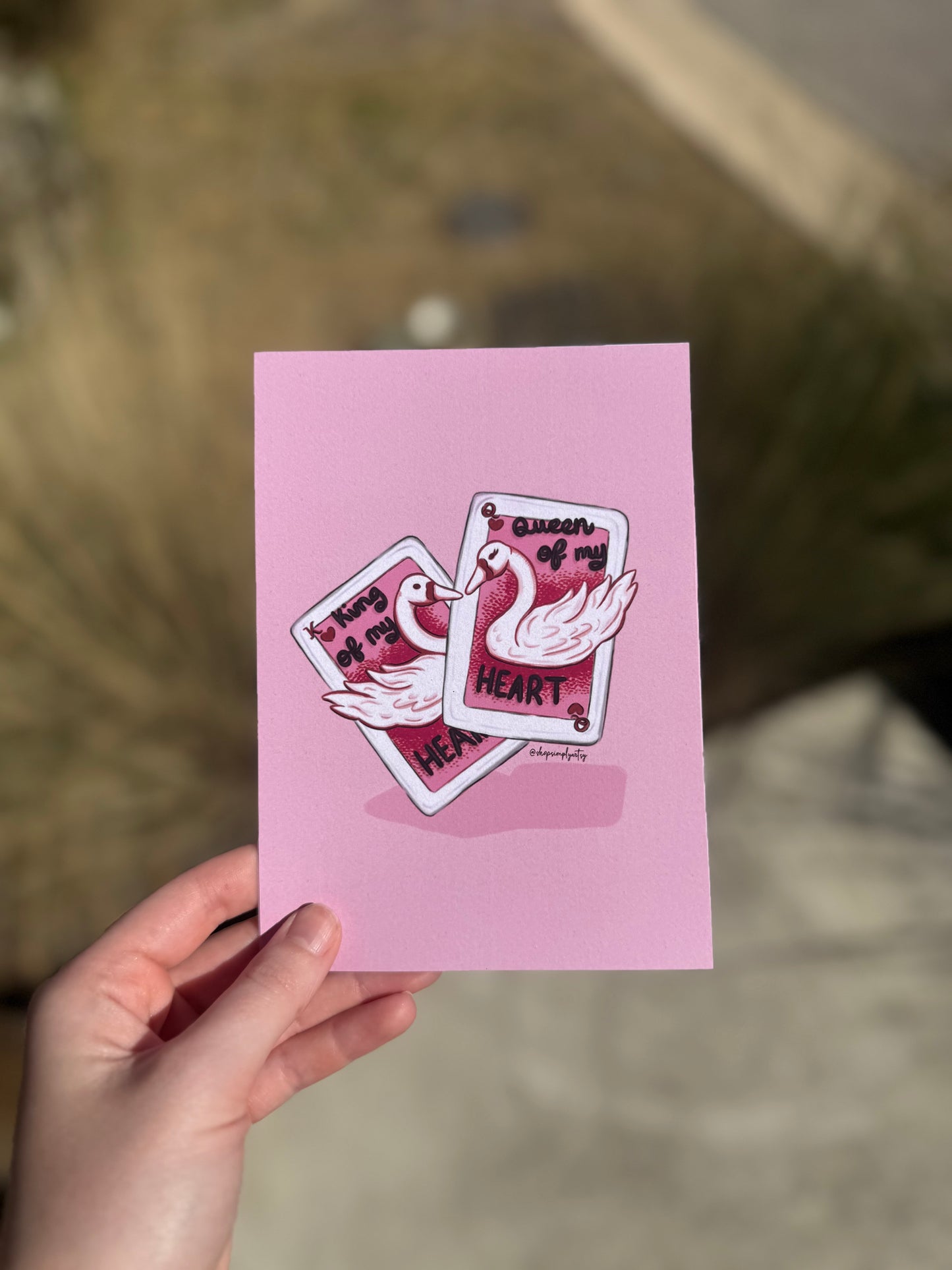 5 x 7 art print- King/Queen of my Heart🩷✨