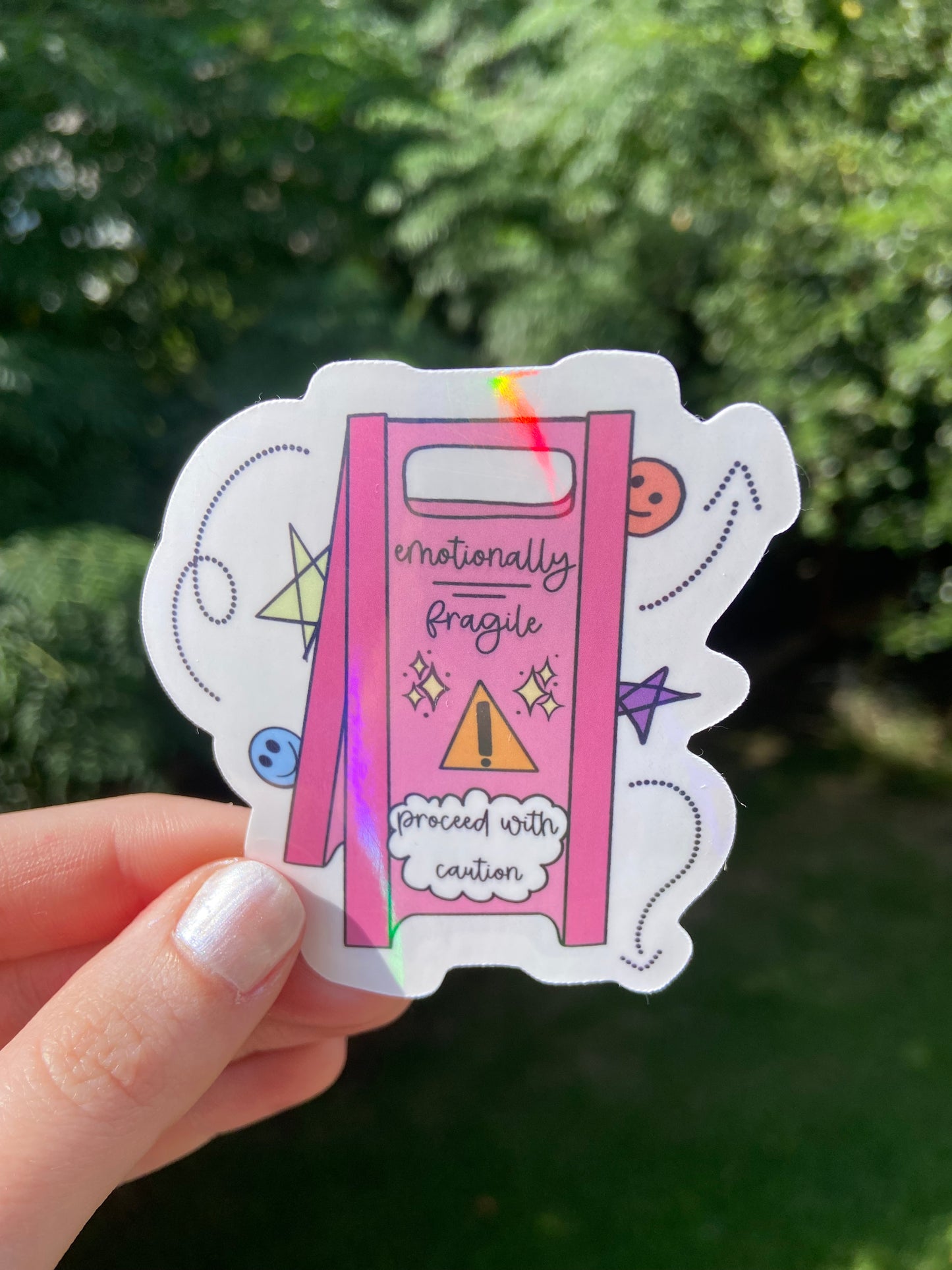 “Emotionally fragile” - Holographic Sticker