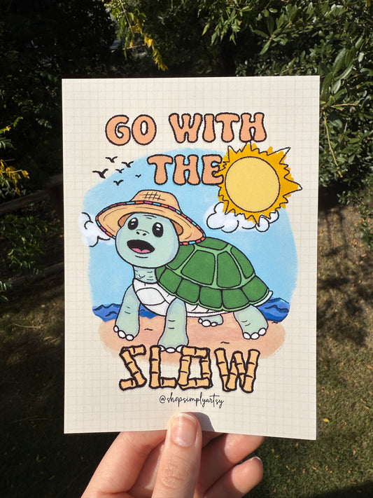 Go with the Slow☀️🐢- Art Print