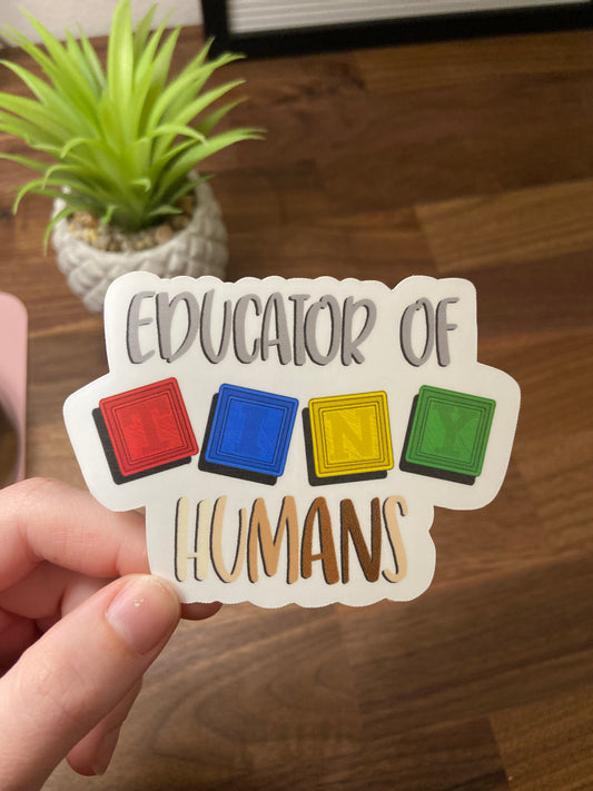 "Educator of Tiny Humans" Sticker