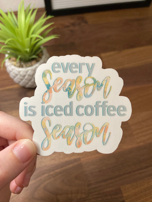 "Every Season is Iced Coffee Season" Sticker